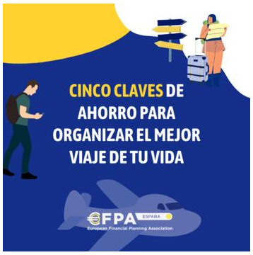 VII EDICIÓN – Cinco claves de ahorro para organizar el mejor viaje de tu vida