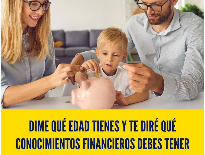 VII EDICIÓN – Dime qué edad tienes y te diré qué conocimientos financieros debes tener